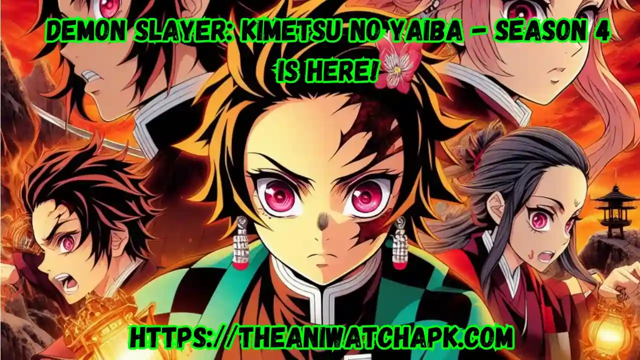 Demon Slayer Kimetsu no Yaiba - Season 4 is Here! (1)